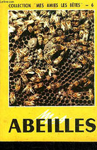Mes abeilles - collection mes amies les bêtes N° 6
