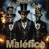 Les Barons Noirs - "Maléfice" Black Magic Schadenszauber Fluchauflösung Schwarze Magie Double Action
