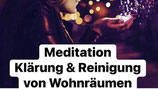 Meditation zur Klärung und Reinigung deiner Wohnräume