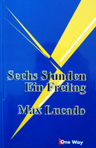 Sechs Stunden - Ein Freitag (Max Lucado)