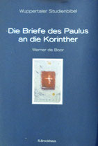 Die Briefe des Paulus an die Korinther Wuppertaler Studienbibel (Werner de Boor)