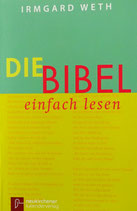 Die Bibel einfach lesen (Irmgard Weth)