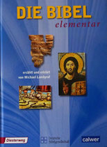 Die Bibel elementar – erzählt und erklärt (Michael Landgraf)