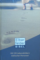 Elberfelder Bibel - Altes und Neues Testament (mit 125 Lebensbilder biblischer Personen)