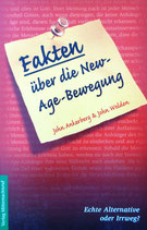 Fakten über die New-Age-Bewegung (John Ankerberg & John Weldon)