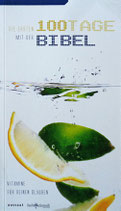 Die ersten 100 Tage mit der Bibel – Vitamine für deinen Glauben