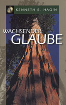 Wachsender Glaube (Kenneth E. Hagin)
