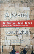Apostel Geschichte Band 3 - Predigten über Apostelgeschichte (D. Martyn Lloyd-Jones