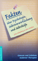 Fakten über Psychologie, Selbstverwirklichung und Selbsthilfe (John Ankerberg & John Weldon)