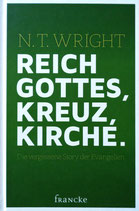 Reich GOTTES, Kreuz, Kirche (N.T. Wright)