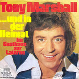 Tony Marshall - ...und in die Heimat / Im Gasthaus zur Laterne