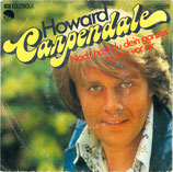 Howard Carpendale - Noch hast du dein ganzes Leben vor dir / Ohne Liebe