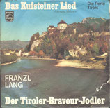 Franzl Lang - Das Kufsteinlied / Tiroler Bravour - Jodler