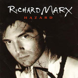 Richard Marx - Hazard / Big Boy Now
