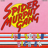 Spider Murphy Gang - Ich schau dich an (Peep Peep) / So a schöner Tag