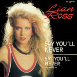 Lian Ross - Say Youll Never / I Need A Friend (D.J. Alternative Mix)
