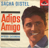 Sacha Distel - Adios Amigo / Mister Casanova