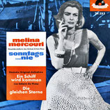 Melina Mercouri - Ein Schiff wird kommen / Die gleichen Sterne