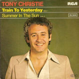 Tony Christie - Train To Yesterday / Summer In The Sun