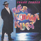Frank Zander - Hier kommt Kurt / Oh Lucie