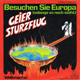 Geier Sturzflug - Besuchen sie Europa / Walkmanfan