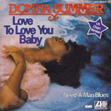 Donna Summer - Love To Love You Baby / Need-A-Man Blues