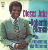 Roberto Blanco - Dieses Jahr / Die Panoramas der Bahamas