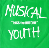 Musical Youth - Pass The Dutchie / Please Give Love A Chance