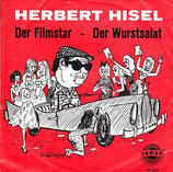 Herbert Hisel - Der Filmstar / Der Wurstsalat