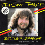 Thom Pace - Belong To Someone / She Cheers Me Up