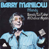 Barry Manilow - Mandy / Ready To Take A Chance Again