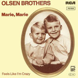 Olsen Brothers - Marie, Marie / Feels Like I´m Crazy
