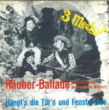 3 Mecky´s - Räuber-Ballade / Life Is For The Living