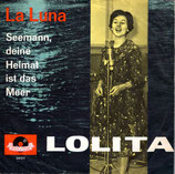 Lolita - La Luna / Seemann deine Heimat ist das Meer