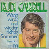 Rudi Carrell - Wann wirds mal wieder richtig Sommer / Heul nicht (ohne Cover)