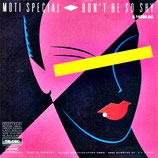 Moti Special - Don´t Be So Shy / No Way
