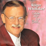 Roger Whittaker - Schön war die Zeit / Der Highland-Song