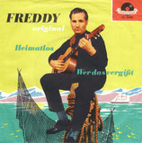 Freddy Quinn - Wer das vergißt / Heimatlos (ohne Cover)