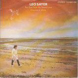 Leo Sayer - Bye Bye Now My Sweet Love / Once In A While (ohne Cover)