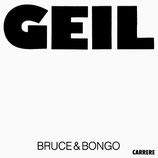 Bruce & Bongo - Geil / Geil Bruce & Bongo Dub (New York Horny Mix)