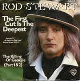 Rod Stewart - The First Cut Is The Deepest / The Killing Of Georgie