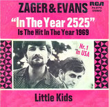 Zager & Evans - In The Year 2525 / Little Kids