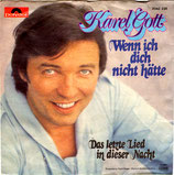 Karel Gott - Wenn ich dich nicht hätte / Das letzte Lied in dieser Nacht