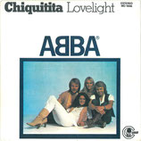 ABBA - Chiquitita / Lovelight