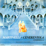 Martinelli - Cenerentola (Cinderella) / Cenerentola (Cinderella) (Italo Mix)