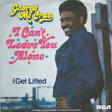 George McCrae - I Can't Leave You Alone / I Get Lifted