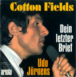 Udo Jürgens - Cotton Fields / Dein letzter Brief