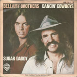 Bellamy Brothers - Dancin Cowboys / Sugar Daddy