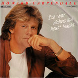 Howard Carpendale - Es war nichts los heut Nacht / Bitte nenn' mich immer Daddy