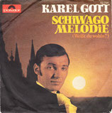 Karel Gott - Weißt du wohin (Schiwago Melody) / Bist du das Glück